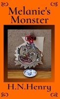 MELANIE'S MONSTER 1998882063 Book Cover