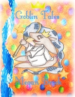 Goblin Tales 1329263715 Book Cover