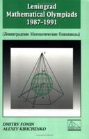 Leningrad Mathematical Olympiads 1987-1991 (Contests in Mathematics Series ; Vol. 1) (Contests in Mathematics Series ; Vol. 1) 096264014X Book Cover