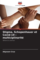Stigma, Schopenhauer et Covid-19: multiciplinarité (French Edition) 6204634194 Book Cover