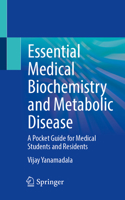Essential Medical Biochemistry and Metabolic Disease: A Pocket Guide for Medical Students and Residents 3031593936 Book Cover