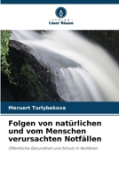 Folgen von natürlichen und vom Menschen verursachten Notfällen: Öffentliche Gesundheit und Schutz in Notfällen 6206018202 Book Cover
