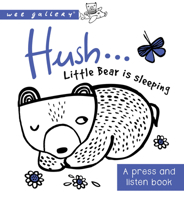 Hush... Little Bear Is Sleeping: A Press and Listen Book 071127472X Book Cover