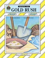 Gold Rush Thematic Unit 1557342415 Book Cover