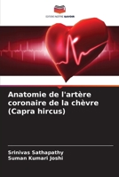 Anatomie de l'artère coronaire de la chèvre (Capra hircus) (French Edition) 6207867475 Book Cover