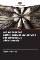 Les approches participatives au service des processus décisionnels (French Edition) 6630033337 Book Cover