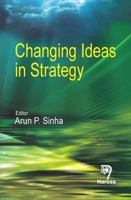 Changing Ideas in Strategy 8184871007 Book Cover