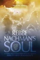 Rebbe Nachman's Soul: A commentary on Sichos HaRan from the classes of Rabbi Zvi Aryeh Rosenfeld z"l 1978435185 Book Cover