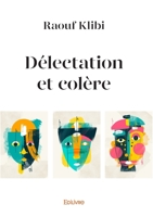 Délectation et colère (French Edition) 2414601124 Book Cover