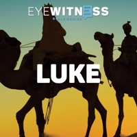 Eyewitness Bible Series: Luke B0DFZZHW43 Book Cover