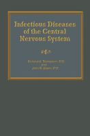 Infectious diseases of the central nervous system: First annual symposium of the Barrow Neurological Institute (Advances in neurology) 9401163340 Book Cover