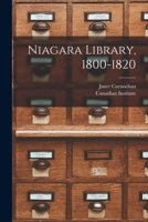 Niagara Library, 1800-1820 [microform] 1175614122 Book Cover