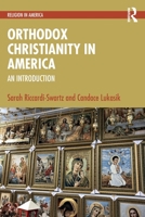 Orthodox Christianity in America: An Introduction (Religion in America) 1032714964 Book Cover