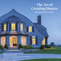 The Art of Creating Houses: Polhemus Savery DaSilva 1864709561 Book Cover