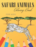 Safari Animals Coloring Book For Kids: Beautiful Wild African Life Illustrations Featuring Giraffe Monkey Elephant For Toddlers Preschoolers B08W4QFGZM Book Cover