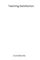 Teaching Satisfaction: A Comprehensive Study 9041307664 Book Cover