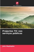 Projectos TIC nos serviços públicos (Portuguese Edition) 6208394899 Book Cover