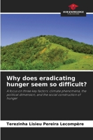 Why does eradicating hunger seem so difficult? 6209704050 Book Cover
