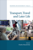 Transport, Travel and Later Life: 10 1787146243 Book Cover
