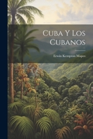 Cuba y los Cubanos 1021995894 Book Cover