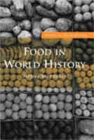 Food In World History (Themes in World History) 0415311462 Book Cover