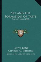 Art and the Formation of Taste 1014947901 Book Cover