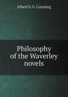 Philosophy of the Waverley Novels 5518498349 Book Cover