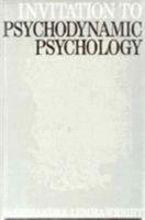 Invitation to Psychodynamic Psychology 1568216297 Book Cover