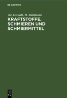 Kraftstoffe Schmieren Und Schmiermittel 3112323114 Book Cover