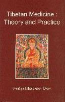 Tibetan Medicine: Theory & Practice 8170305195 Book Cover