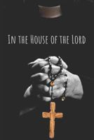 In the House of the Lord 179132875X Book Cover