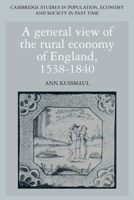 A General View of the Rural Economy of England, 1538-1840 0521458315 Book Cover