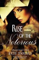 Rise of the Notorious 0615797326 Book Cover