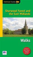 Sherwood Forest & the East Midlands Walks (Pathfinder Guides) 0711708789 Book Cover