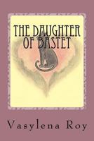 The Daughter of Bastet 0615682405 Book Cover