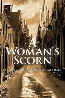 A Woman's Scorn 1453519394 Book Cover