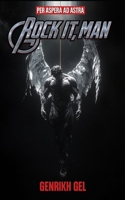 Rock It Man: Per Aspera Ad Astra B0FV3JJZ6M Book Cover