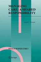 Managing Care: A Shared Responsibility 1402041845 Book Cover