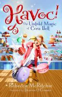 Havoc!: The Untold Magic of Cora Bell (Jinxed, #2) 1460757653 Book Cover