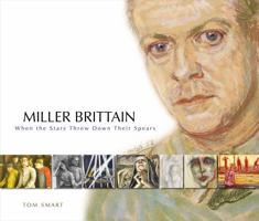 Miller Brittain: When the Stars Threw Down Their Spears 0864924836 Book Cover