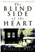 The Blind Side of the Heart 006093235X Book Cover