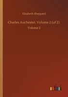 Charles Auchester, Volume 2 (of 2): Volume 2 3752427922 Book Cover
