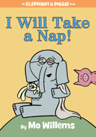 I Will Take a Nap! 1484716302 Book Cover