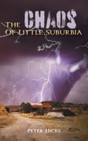 The Chaos Of Little Suburbia 1525593315 Book Cover