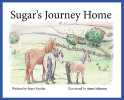 Sugar's Journey Home- Second Edition 0960004173 Book Cover