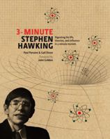 3-Minute Stephen Hawking: Digesting His Life, Theories & Influence in 3-Minute Morsels 1435140648 Book Cover