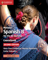 Mañana Coursebook with Cambridge Elevate Edition: Spanish B for the IB Diploma 1108760384 Book Cover