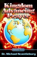Kingdom Advancing Prayer Volume III 1926676335 Book Cover