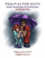 STUDY GUIDE: Psalm 91 for Youth 1942757123 Book Cover