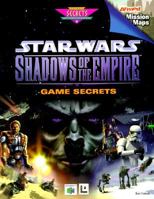 Star Wars: Shadows of the Empire -- Game Secrets 0761509372 Book Cover